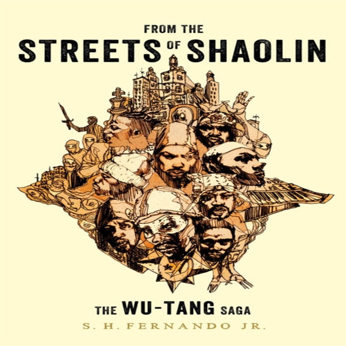 S.H Fernando Jr. - From the Streets of Shaolin : The Wu-Tang Saga (Book)