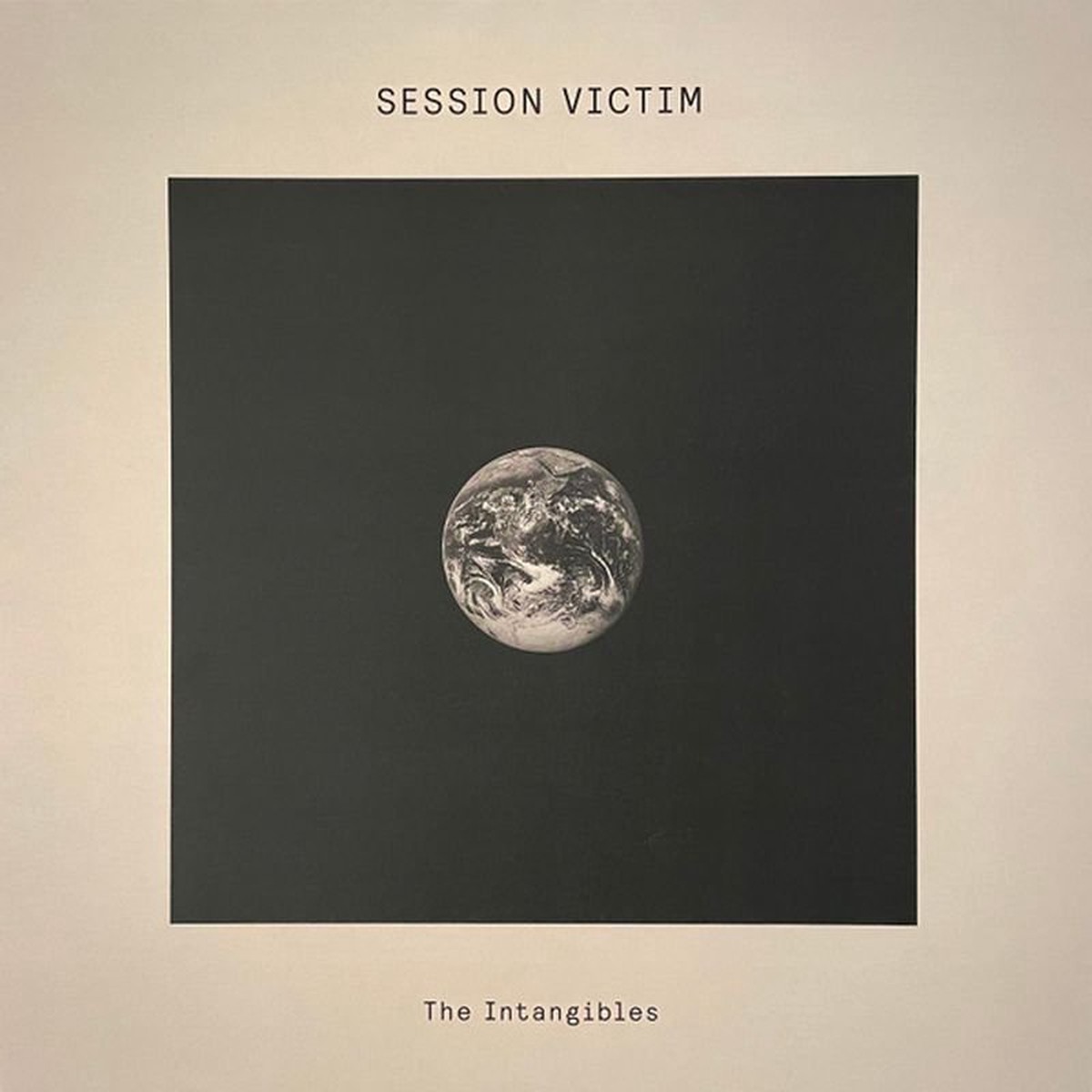 Session Victim - The Intangibles